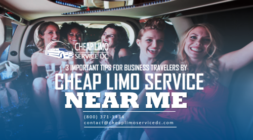 3-Important-Tips-for-Business-Travelers-BY-Cheap-Limo-Service-Near-Me.png