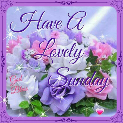 309038 Have A Lovely Sunday 