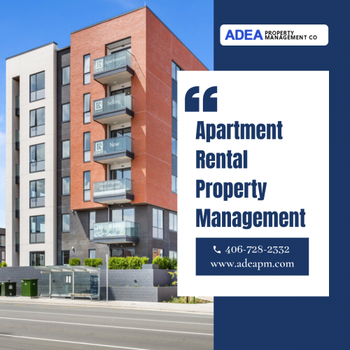 ADEA Property Management Co is the best apartment rental property management service provider who can expertise in managing your property works behalf of you. For more information call us at 406-728-2332 and visit our website.