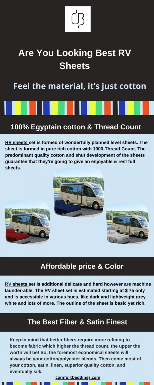 Have a look at this infographic to know the qualities of RV sheets. These sheets are 100% Egyptian cotton, affordable price & long-lasting sheets available on comfortbeddings online store. We are providing cotton sheets, various sizes & different colors. To know more visit - https://comfortbeddings.com/collections/rv-sheets