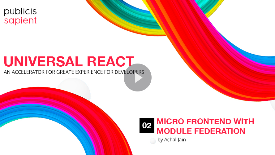 Micro Frontend with Module Federation by Achal Jain