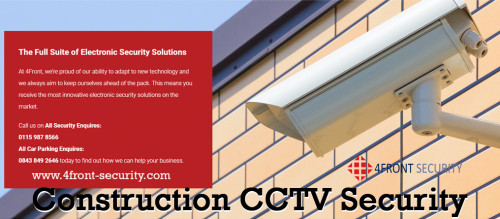 4Front Security is the leading Commercial CCTV, Construction CCTV Security Company in East Midlands. Protect your business and construction site with reliable commercial CCTV cameras. Keep your construction site secure with our bespoke electronic security solution.

Website: http://www.4front-security.com/electronic-security/