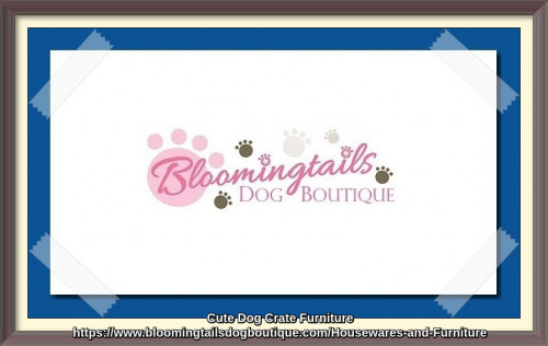 At Bloomingtails Dog Boutique you can find dog crate furniture for your lovely friend at affordable rate.  https://rb.gy/ugm8gr