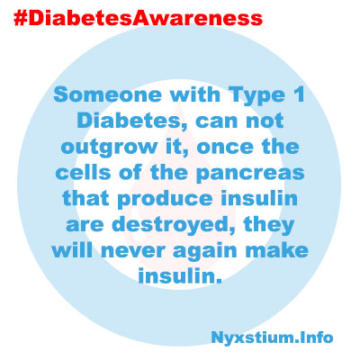 Someone with Type 1 Diabetes, can not outgrow it, once the cells of the pancreas that produce insulin are destroyed, they will never again make insulin.