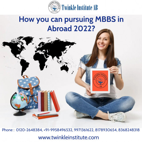 How-you-can-pursuing-MBBS-in-Abroad-2022-Twinkle-Institute-AB.jpg