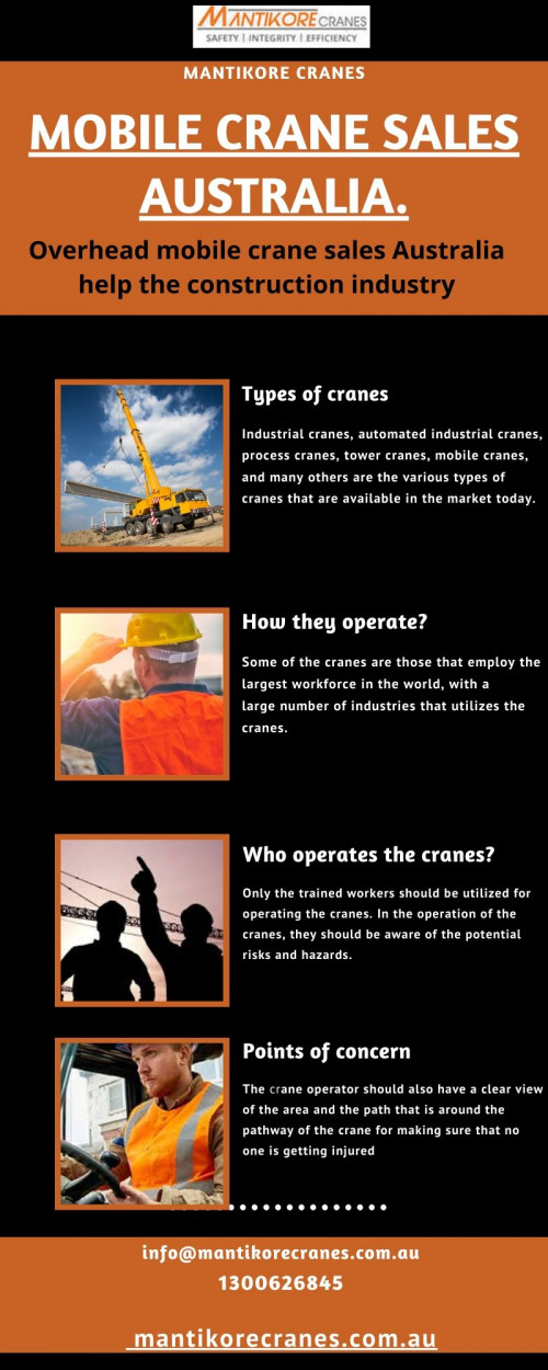 We are selling new and used mobile crane sales Australia.  Mantikore Cranes is here to do all the diligent work for you. We are giving the setup of the tower crane using our versatile crane reducing any pressure or stress related to the underlying setup stage. Our Crane is highly being used at construction sites to make the entire work stress-free and increase productivity. We are providing Tower Cranes, Mobile Cranes, Self-Erecting Cranes, and Electric Luffing Cranes. Our professionals will provide you with effective solutions and reliable services that can help you to solve technical problems that might occur sometimes. Also, get effective solutions for any requirements of your projects for the best price & service, contact us at 1300 626 845 for crane hire and visit our website today.

Website: https://mantikorecranes.com.au/

Address:  PO BOX 135 Cobbitty NSW, 2570 Australia
Email:  info@mantikorecranes.com.au 
Opening Hours:  Monday to Friday from 7 am to7 pm

Follow us on our Social accounts:
•	Facebook
https://www.facebook.com/pg/Mantikore-Cranes-108601277292157/about/?ref=page_internal
•	Instagram
https://www.instagram.com/mantikorecranes/
•	Twitter
https://twitter.com/MantikoreC