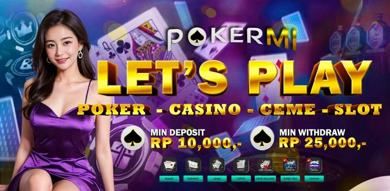 POKERMi: Situs IDNPoker Ceme QQ Slot Online Terpercaya