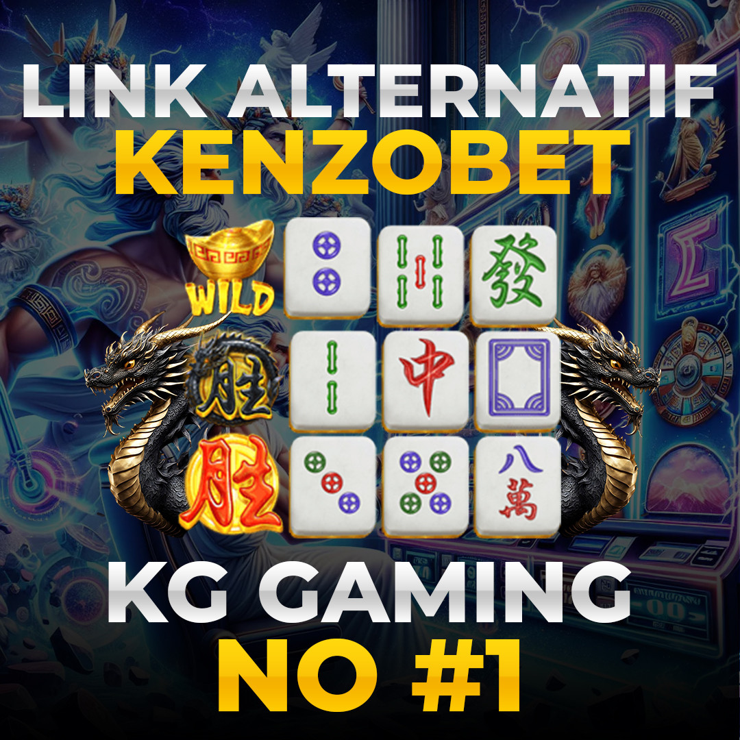 KENZOBET - Link Alternatif KG GAMING Deposit 10.000 No #1