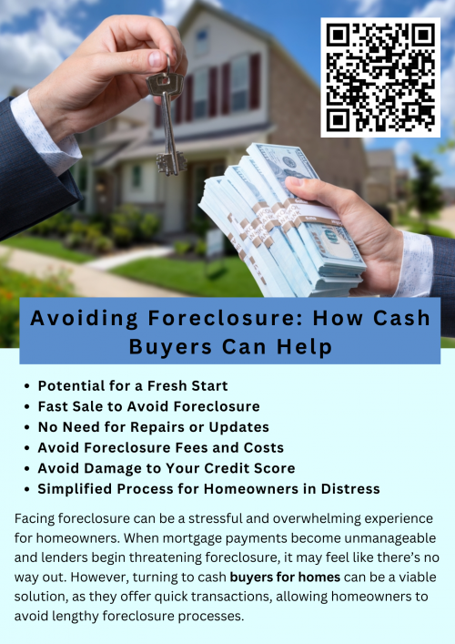 Cash buyers for homes can help homeowners avoid foreclosure by offering a quick and hassle-free sale process. With cash offers, the sale can close faster than traditional methods, preventing further accumulation of debt. This immediate solution provides homeowners with a way to pay off outstanding loans, preserve their credit score, and start fresh without the lengthy foreclosure process. To know more visit here https://www.904homebuyer.com/buy