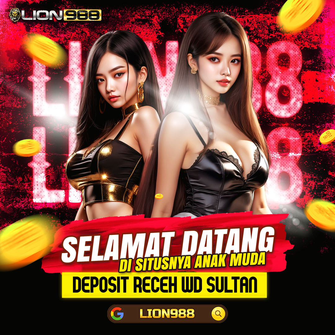 LION988 >> Situs Slot Gacor Anak Muda Lion988 Daftar Lion 988 Login Lion988