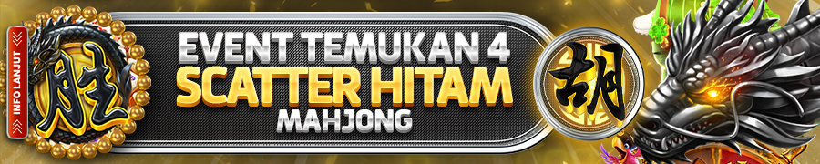 EVENT TEMUKAN 4 SCATTER HITAM MAHJONG