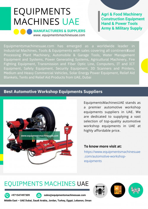 EquipmentsMachinesUAE is one of the most reputed automotive workshop equipments suppliers in UAE, which manufacturing & supplying a extensive range of high-quality automotive workshop equipments in UAE at the most competitive price. To know more visit at https://www.equipmentsmachinesuae.com/automotive-workshop-equipments