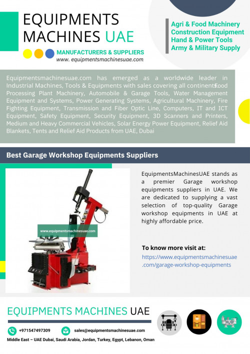 EquipmentsMachinesUAE is one of the most reputed garage workshop equipments suppliers in UAE, which manufacturing & supplying a extensive range of high-quality garage workshop equipments in UAE at the most competitive price. To know more visit at https://www.equipmentsmachinesuae.com/garage-workshop-equipments