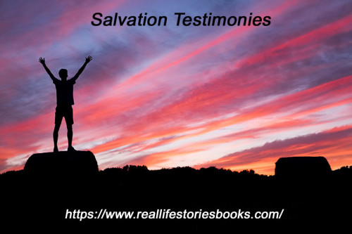 Salvation-Testimonies9b75cbdda0ac87cf.jpg