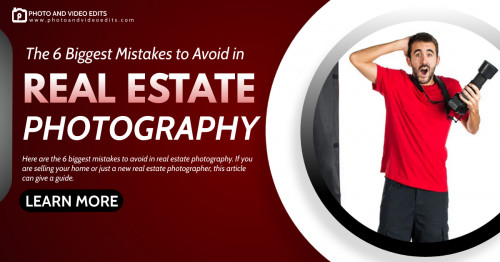 Learn more: https://www.photoandvideoedits.com/blog/the-6-biggest-mistakes-to-avoid-in-real-estate-photography