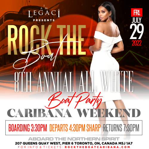 ROCK THE BOAT • 8th ANNUAL ALL WHITE BOAT PARTY • TORONTO CARIBANA 2022