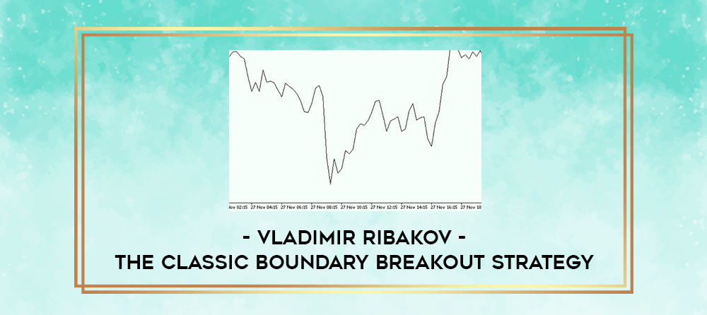 Vladimir Ribakov - The Classic Boundary Breakout Strategy - Online ...