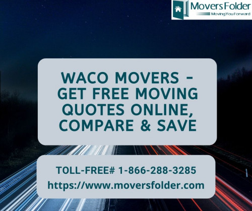 Waco Movers Get free Moving Quotes Online, Compare & Save