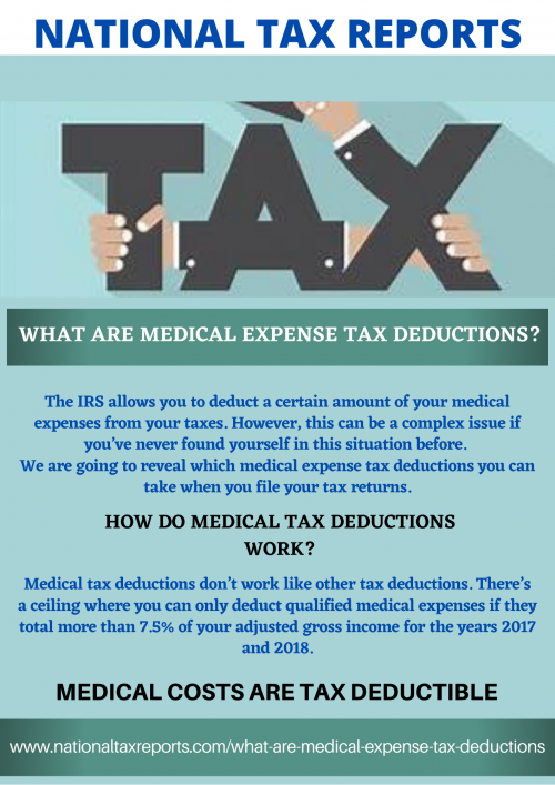 We are going to reveal which medical expense tax deductions you can take when you file your tax returns. Read more, https://nationaltaxreports.com/what-are-medical-expense-tax-deductions/ You’ll find out how they work, how they are deducted from taxes, and which expenses can be deducted.