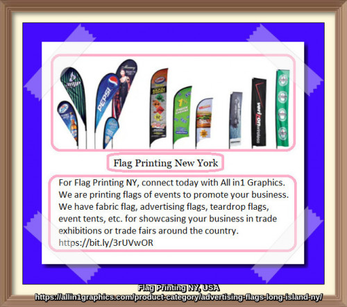 For Flag Printing NY, connect today with All in1 Graphics. We are printing flags of events to promote your business. We have fabric flag, advertising flags, teardrop flags, event tents, etc. for showcasing your business in trade exhibitions or trade fairs around the country.
https://allin1graphics.com/product-category/advertising-flags-long-island-ny/