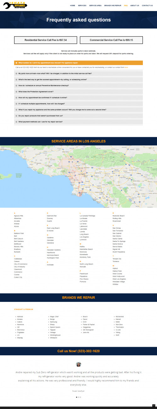 We Services call fee will apply only if the client is not ready to place an order for parts and labor. We will request 30% deposit for parts ordering.Call us at 323-302-1620 We’ll do our best to reschedule a time convenient for you or have contacted you for rescheduling. or contact us contact form

Professional refrigerator, oven, washer, dryer repair services for the past many years. We are a repeated family operated Appliance Repair Company for the past many years. We treat all our valuable customers as if they are our own family. Shanta Appliance Repair feels proud of itself because of top-tier workmanship and top-class appliance repair services. 
#shataappliance #refrigeratorrepair #refrigeratorrepairnearme #refrigeratorrepairservice #Kitchenaidrefrigeratorrepair #Subzerorefrigeratorrepair #dryerrepairnearme #dryerrepairservice #whirlpoolwasherrepair #stoverepairnearme

Web:- https://shataappliance.com/frequently-asked-questions/